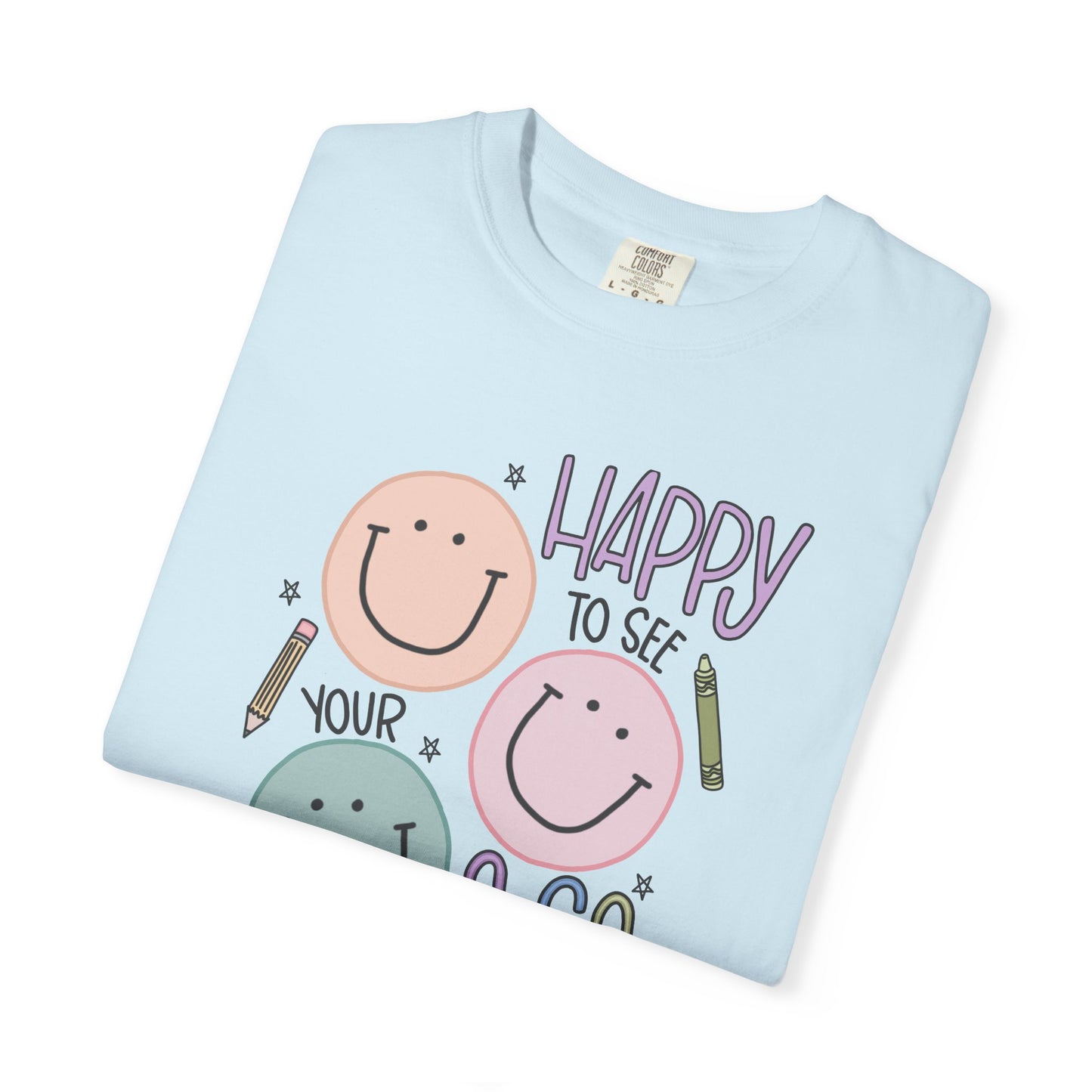 Happy to see your Face Shirt, Teacher Mood T-shirt - Teacher Shirt, Teaching Vibes Unisex T-Shirt, Cute Tee for Teachers, Back to School Gift, Fun Kids Apparel, Educational Theme Shirt
