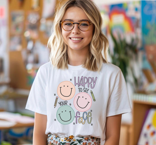 Happy to see your Face Shirt, Teacher Mood T-shirt - Teacher Shirt, Teaching Vibes Unisex T-Shirt, Cute Tee for Teachers, Back to School Gift, Fun Kids Apparel, Educational Theme Shirt