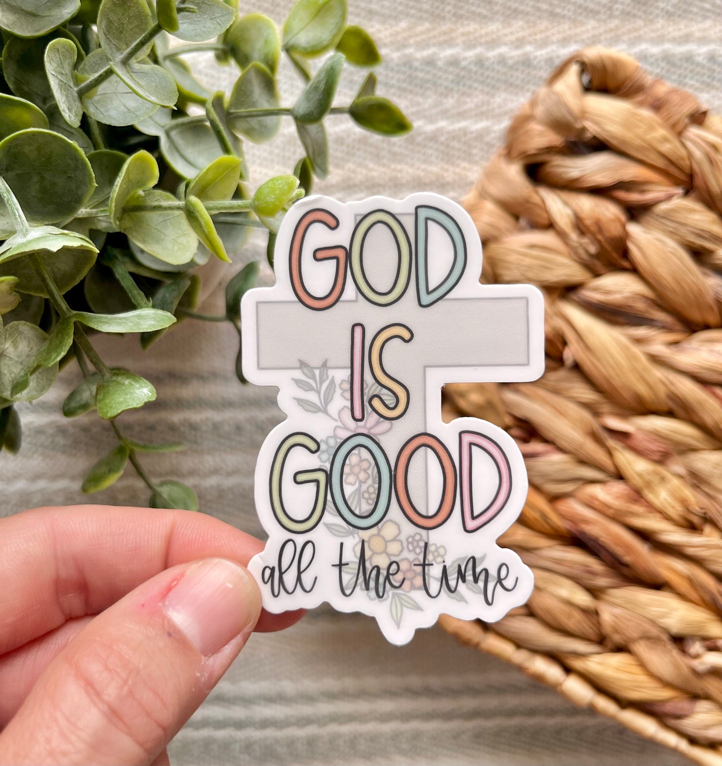 God is Good Sticker