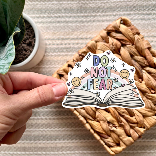 Do Not Fear Sticker