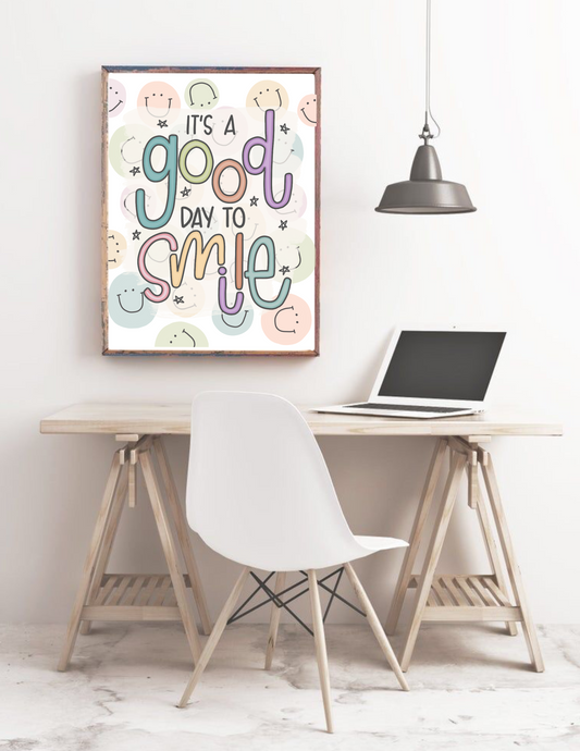 It’s a Good Day to Smile Print