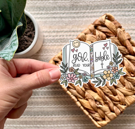 Girl, Read Your Bible Sticker