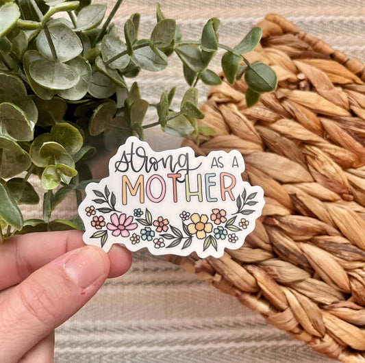 Strong as a Mother Sticker