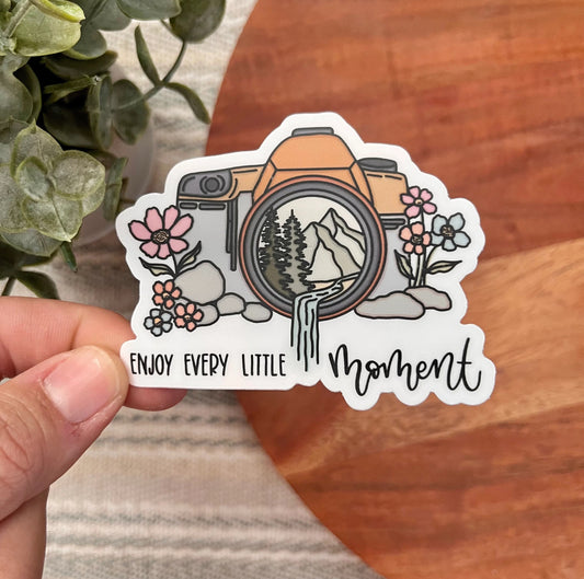 Enjoy Every Little Moment Sticker