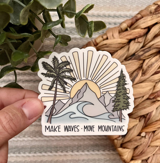 Make Waves Move Mountains Sticker