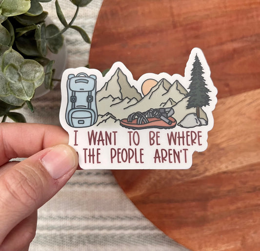 I want to be where the People Aren't Sticker