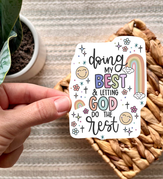 Doing My Best With God Sticker